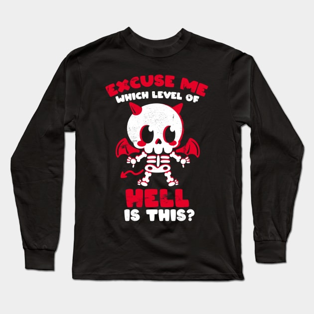 Hell is here Long Sleeve T-Shirt by NemiMakeit